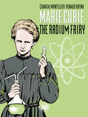 cover image of Biopic Marie Curie--Volume 1--The Radium Fairy